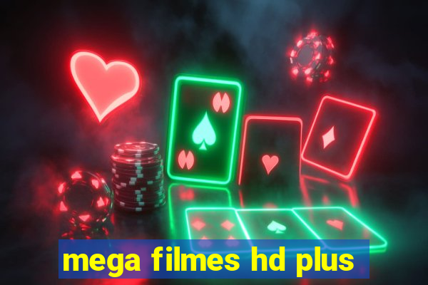 mega filmes hd plus